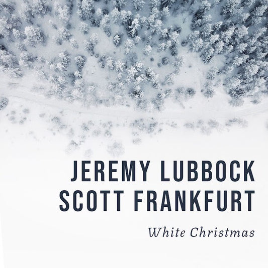 White Christmas (Instrumental) feat. Jeremy Lubbock & Scott Frankfurt
